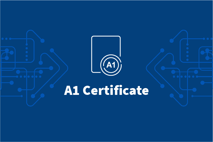 The A1 Certificate: Which Country's Social Security You Actually Pay